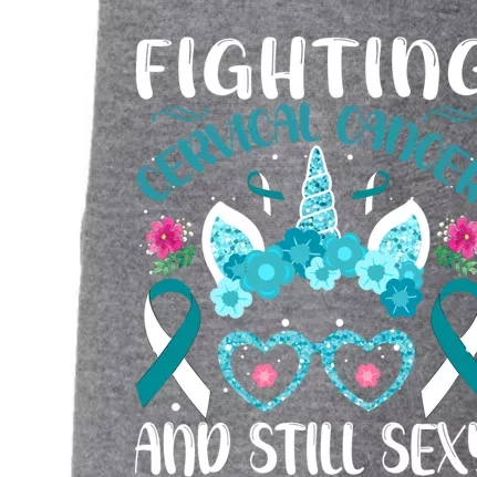 Fighting Cervical Cancer Still Sexy Cervical Cancer Warrior Gift Doggie 3-End Fleece Hoodie