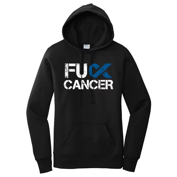 Fuck Cancer Colon Cancer Support Gift Women's Pullover Hoodie