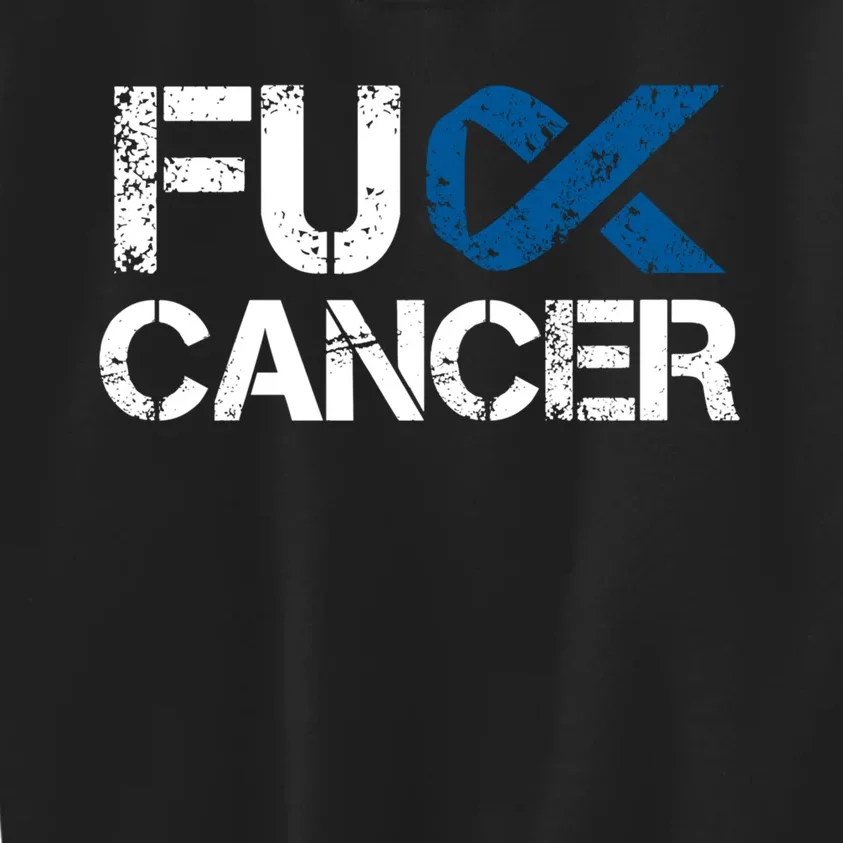 Fuck Cancer Colon Cancer Support Gift Kids Sweatshirt