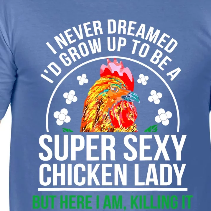 Funny Crazy Chicken Farmer Lady Women Meaningful Gift Comfort Colors T-Shirt