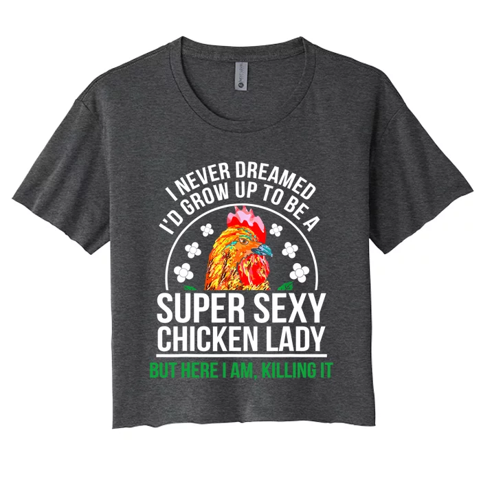 Funny Crazy Chicken Farmer Lady Women Meaningful Gift Women's Crop Top Tee