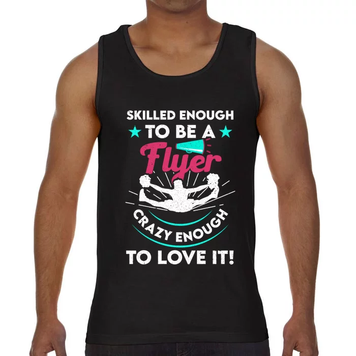 Funny Cheer Cheerleader Skilled Enough To Be A Flyer Coach Gift Comfort Colors® Tank Top