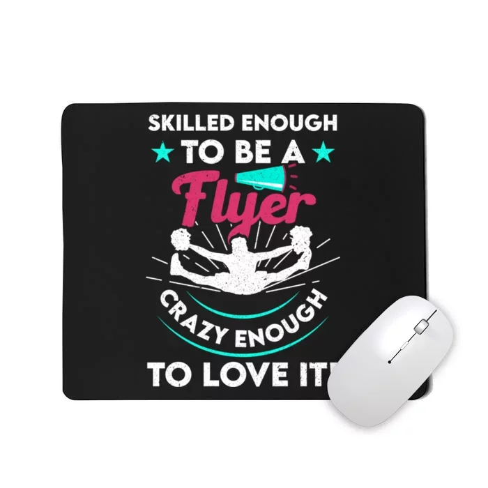 Funny Cheer Cheerleader Skilled Enough To Be A Flyer Coach Gift Mousepad