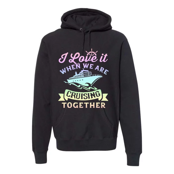 funny Couple Cruising Vacation Cruise Ship Premium Hoodie