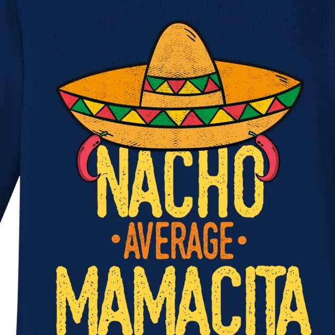 Funny Cinco De Mayo Nacho Average Mamacita Mexican Fiesta Cool Gift Baby Long Sleeve Bodysuit