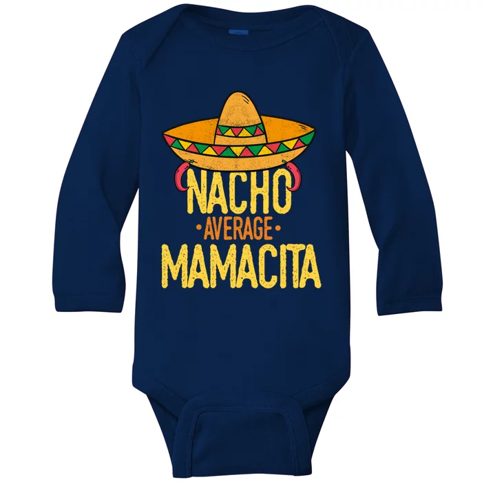 Funny Cinco De Mayo Nacho Average Mamacita Mexican Fiesta Cool Gift Baby Long Sleeve Bodysuit