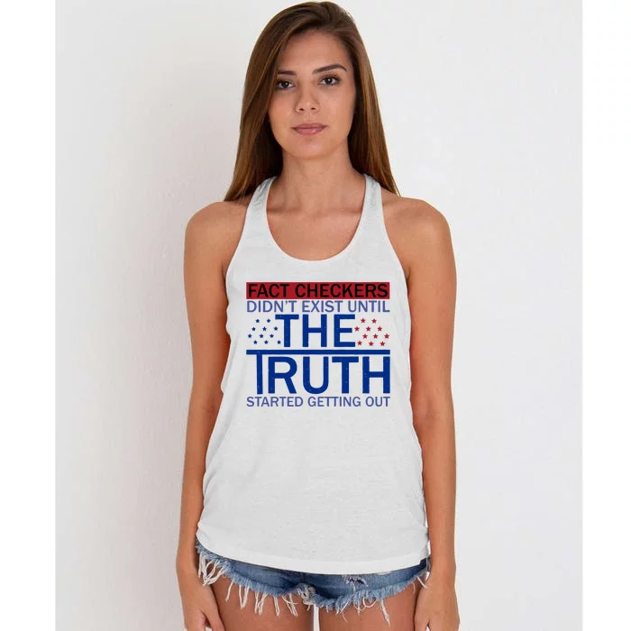 Fact Checkers Didn’T Exist Until The Truth Started Getting Out Women's Knotted Racerback Tank