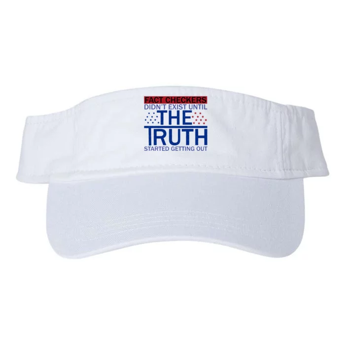 Fact Checkers Didn’T Exist Until The Truth Started Getting Out Valucap Bio-Washed Visor