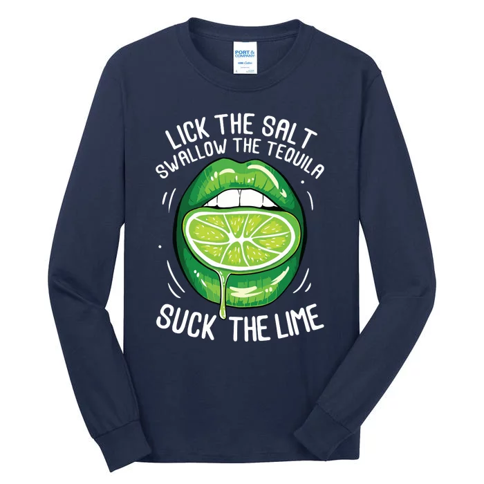 Funny Cinco De Mayo Lick Salt Swallow Tequila Suck Lime Tall Long Sleeve T-Shirt