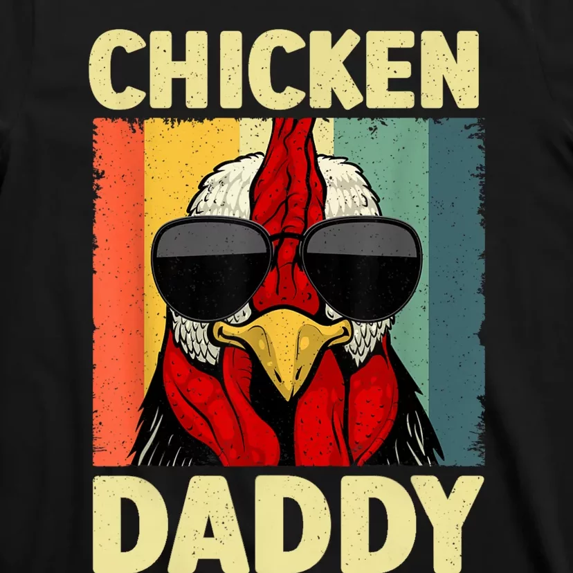 Funny Chicken Daddy Design For Dad Farmer Chicken Lover T-Shirt