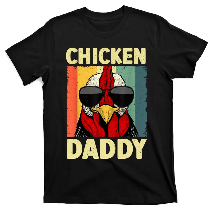 Funny Chicken Daddy Design For Dad Farmer Chicken Lover T-Shirt