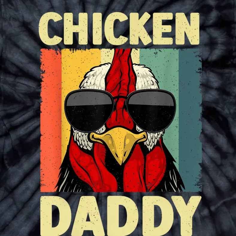 Funny Chicken Daddy Design For Dad Farmer Chicken Lover Tie-Dye T-Shirt