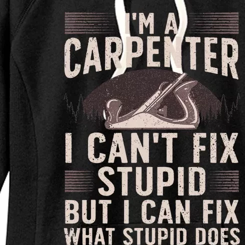 Funny Carpentry Design For Carpenter Woodworking Women's Fleece Hoodie