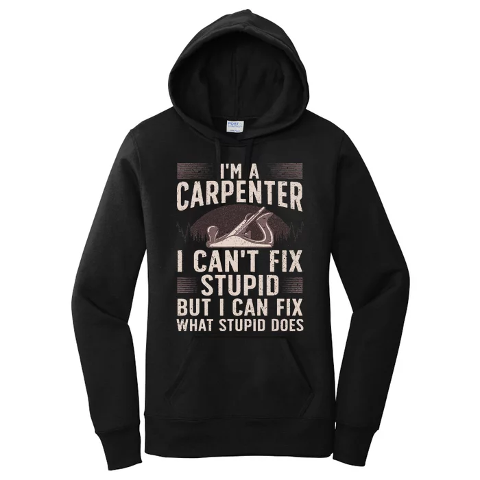 Funny Carpentry Design For Carpenter Woodworking Women's Pullover Hoodie