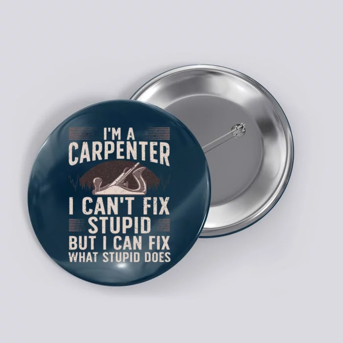 Funny Carpentry Design For Carpenter Woodworking Button