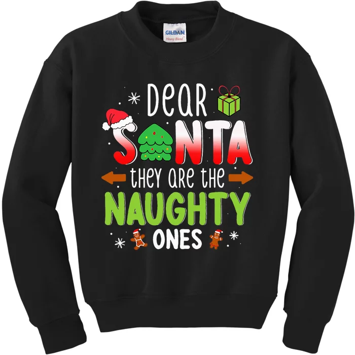 Funny Christmas Dear Santa They Are The Naughty Ones Kids Sweatshirt