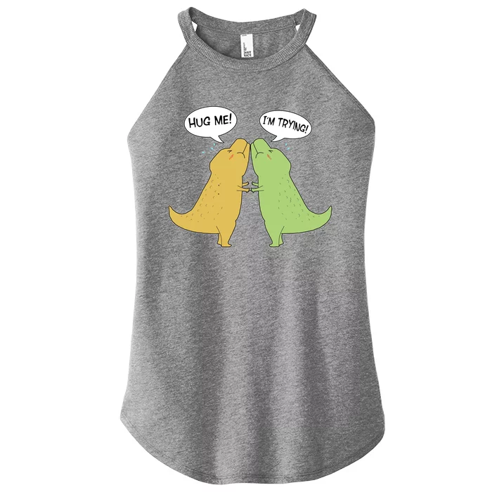 Funny Cute Dinosaur Trex Hug Me I'm Trying Women’s Perfect Tri Rocker Tank