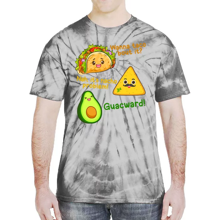 Funny Cinco De Mayo Outfit Wanna Taco Bout It Nacho Problem! Tie-Dye T-Shirt