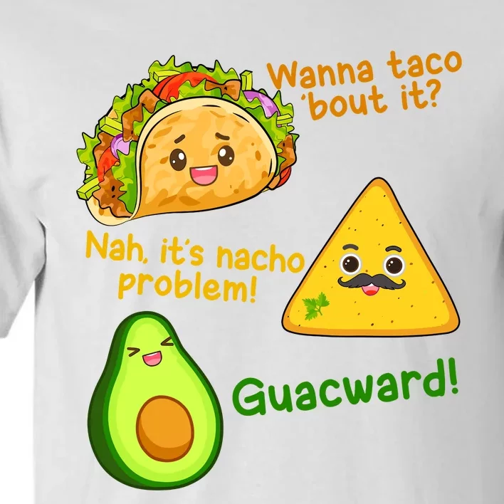 Funny Cinco De Mayo Outfit Wanna Taco Bout It Nacho Problem! Tall T-Shirt