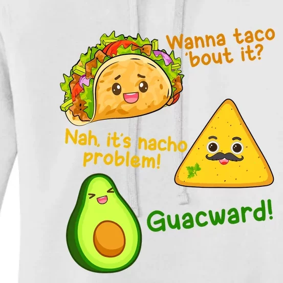 Funny Cinco De Mayo Outfit Wanna Taco Bout It Nacho Problem! Women's Pullover Hoodie