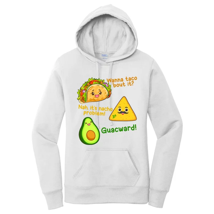 Funny Cinco De Mayo Outfit Wanna Taco Bout It Nacho Problem! Women's Pullover Hoodie