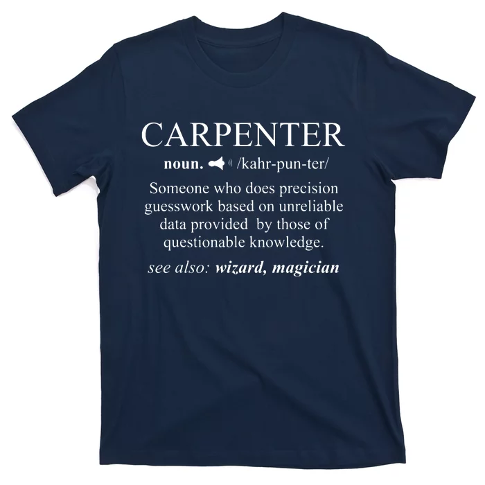 Funny Carpenter Definition Shirts Woodworking Carpentry Gift T-Shirt