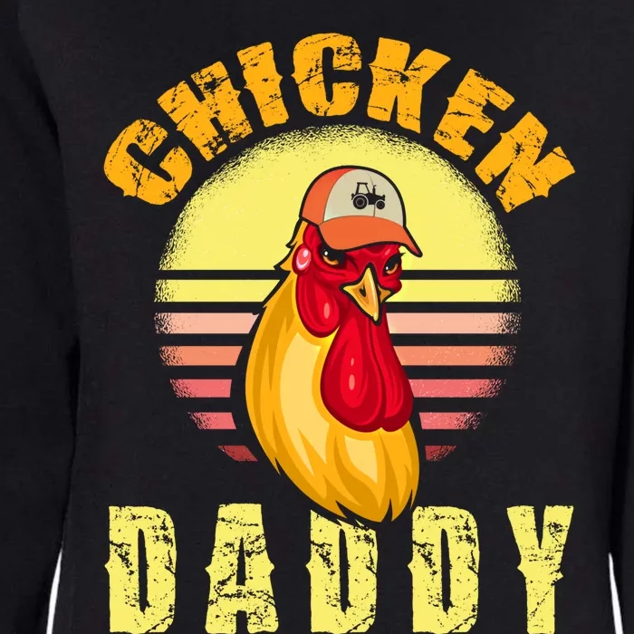 Funny Chicken Daddy Farmer King Of Farm Chicks Poultry Farm Meaningful Gift Womens California Wash Sweatshirt