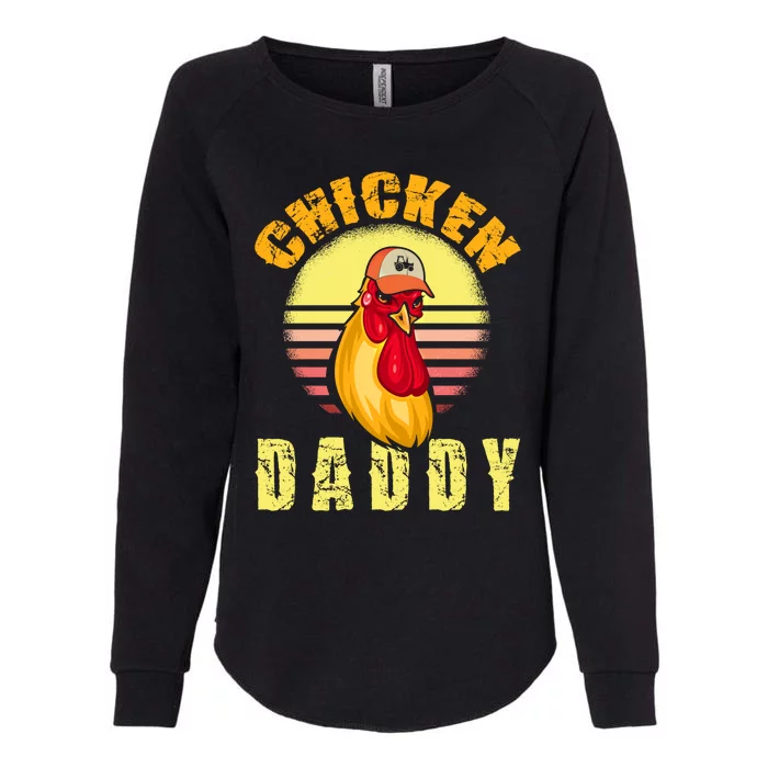 Funny Chicken Daddy Farmer King Of Farm Chicks Poultry Farm Meaningful Gift Womens California Wash Sweatshirt