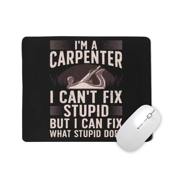 Funny Carpentry Design For Carpenter Woodworking Mousepad