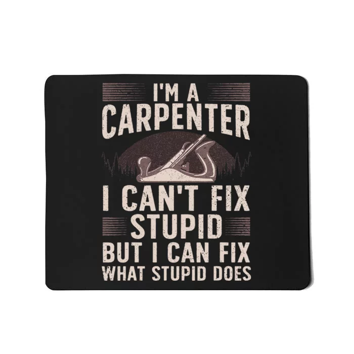 Funny Carpentry Design For Carpenter Woodworking Mousepad