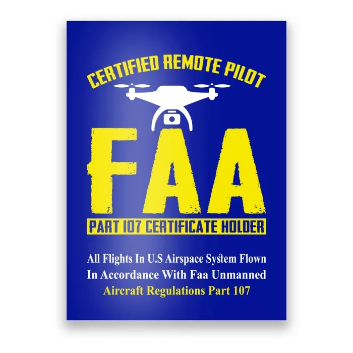 Faa Certified Drone Pilot Funny Remote Pilots Drone Life Great Gift Poster