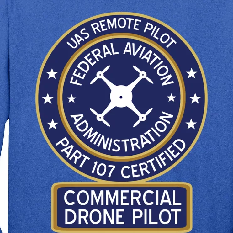 Faa Commercial Drone Pilot Gift Tall Long Sleeve T-Shirt