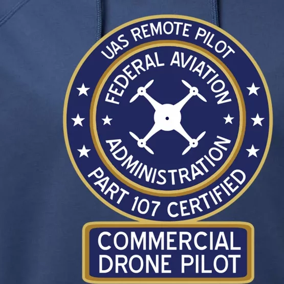 Faa Commercial Drone Pilot Gift Performance Fleece Hoodie