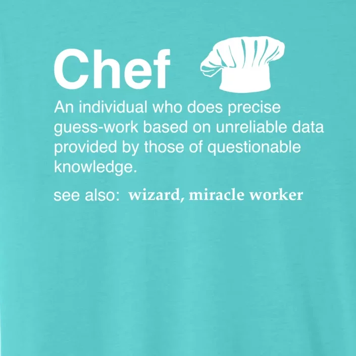 Funny Chef Definition Gift For Souschefs Gift ChromaSoft Performance T-Shirt