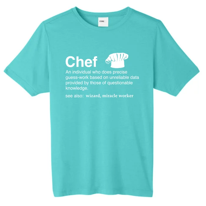 Funny Chef Definition Gift For Souschefs Gift ChromaSoft Performance T-Shirt