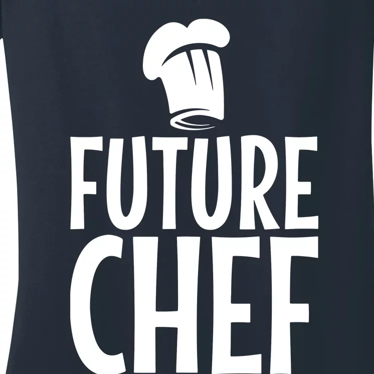 Funny Chef Design For Men Women Culinary Cooking Chef Cook Women's V-Neck T-Shirt