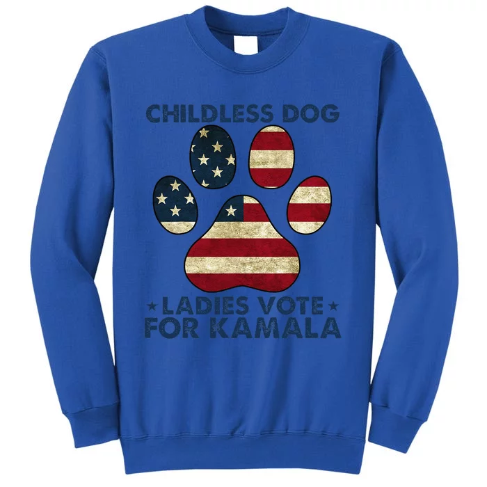 Funny Childless Dog Ladies Vote For Kamala Usa Flag Gift Sweatshirt