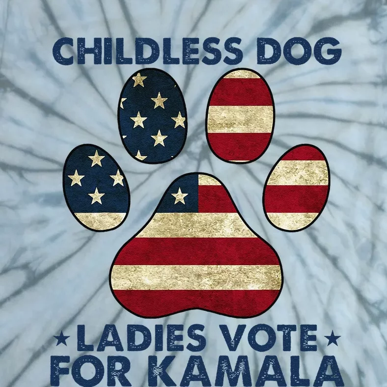 Funny Childless Dog Ladies Vote For Kamala Usa Flag Gift Tie-Dye T-Shirt