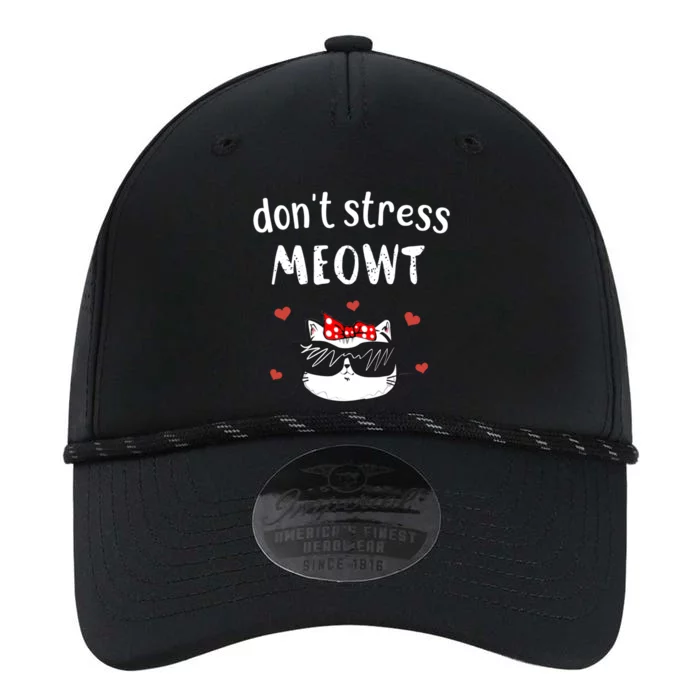 Funny Cat Don't Stress Meowt Cute Cat Lover Gift Cool Gift Performance The Dyno Cap