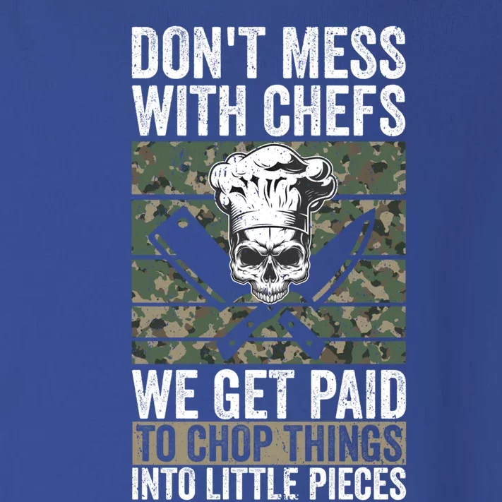 Funny Chef Dont Mess With Chefs We Get Paid To Chop Things Great Gift Toddler Long Sleeve Shirt