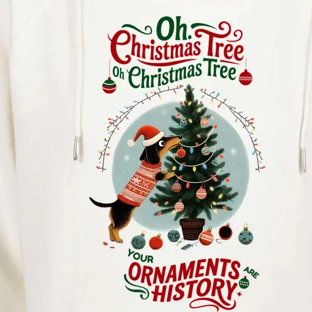 Funny Christmas Dachshund Ornaments And Tree Are History Womens Funnel Neck Pullover Hood