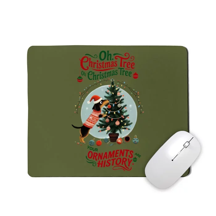 Funny Christmas Dachshund Ornaments And Tree Are History Mousepad