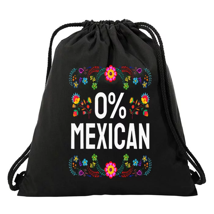 Funny Cinco De Mayo Fiesta 0 Percent 0 Mexican Drawstring Bag