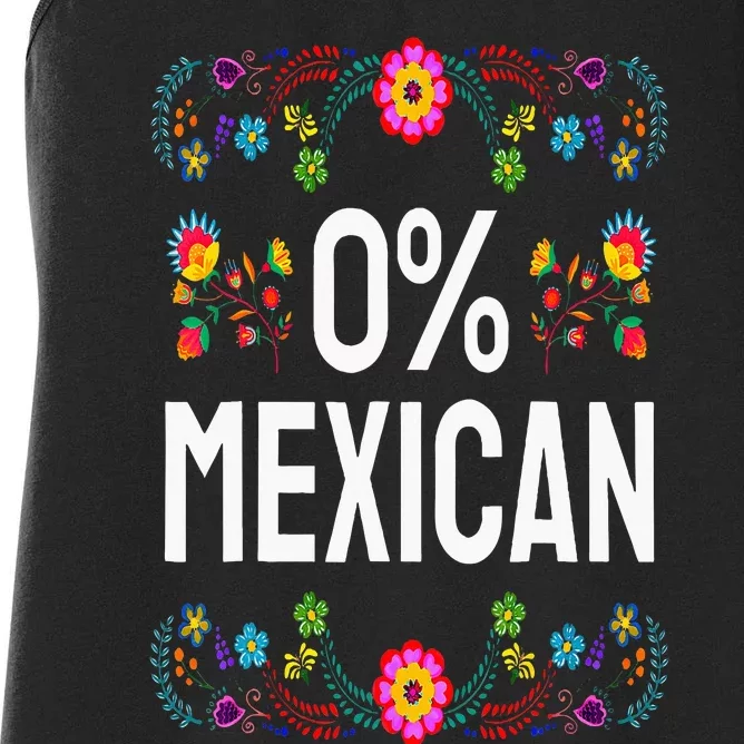 Funny Cinco De Mayo Fiesta 0 Percent 0 Mexican Women's Racerback Tank