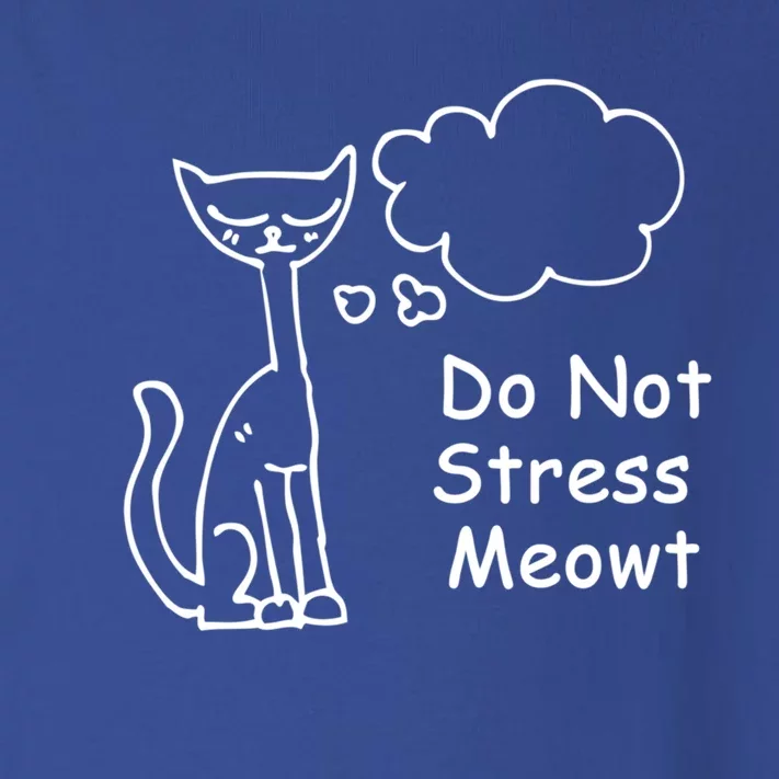 Funny Cagift Do Not Stress Meowt Cute Gift Cat Meme Great Gift Toddler Long Sleeve Shirt