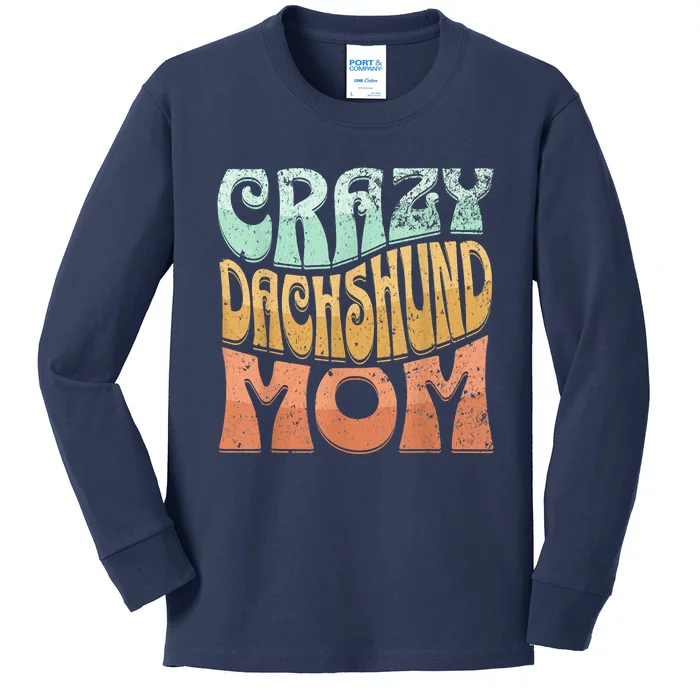 Funny Crazy Dachshund Mom Retro Vintage Top For Women Kids Long Sleeve Shirt