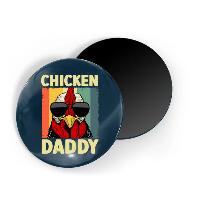 Funny Chicken Daddy Design For Dad Farmer Chicken Lover Magnet