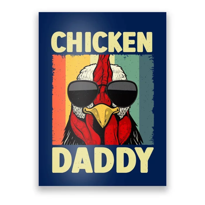 Funny Chicken Daddy Design For Dad Farmer Chicken Lover Poster