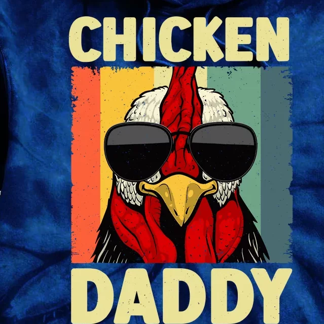 Funny Chicken Daddy Design For Dad Farmer Chicken Lover Tie Dye Hoodie