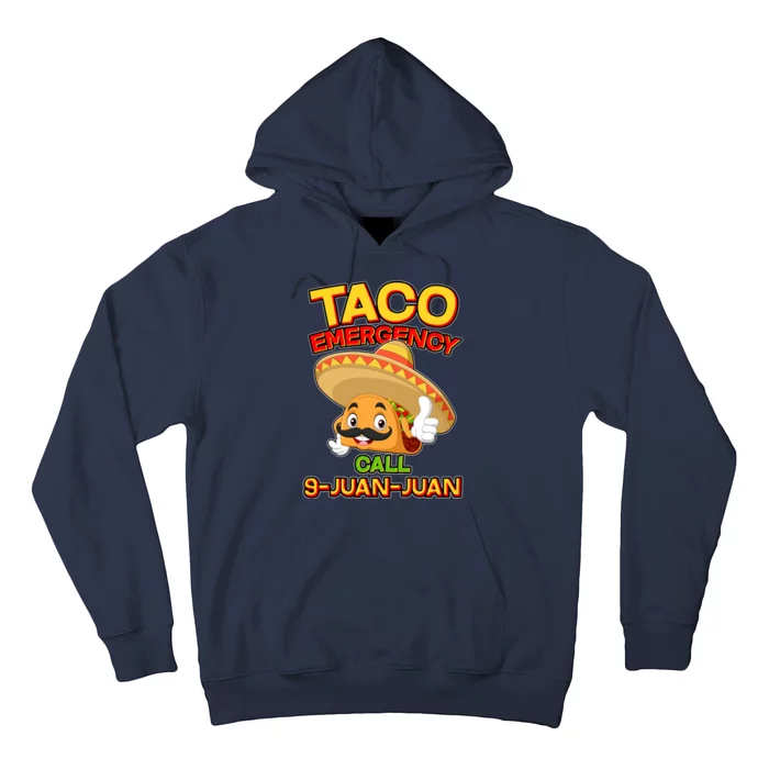 Funny Cinco De Mayo Taco Emergency Call 9 Juan Juan Hoodie